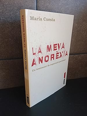 Imagen del vendedor de La meva anorxia: Un testimoni de superaci personal. Maria Cuesta. a la venta por Lauso Books
