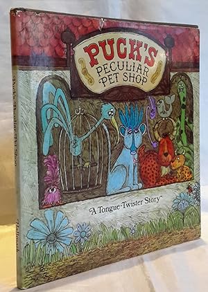 Bild des Verkufers fr Puck's Peculiar Pet Shop. A Tongue-Twister Story. zum Verkauf von Addyman Books