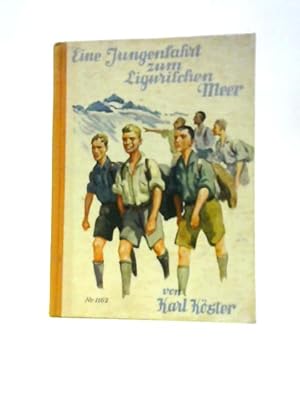 Imagen del vendedor de Eine Jungenfahrt Zum Ligurischen Meer a la venta por World of Rare Books