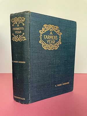 A FARMER'S YEAR BEING HIS COMMONPLACE BOOK FOR 1898