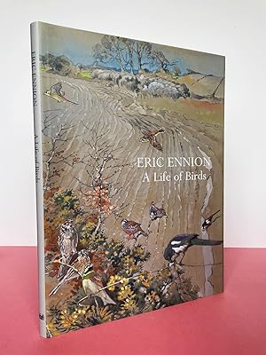 Bild des Verkufers fr ERIC ENNION A LIFE OF BIRDS zum Verkauf von LOE BOOKS