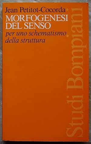 MORFOGENESI DEL SENSO. PER UNO SCHEMATISMO DELLA STRUTTURA.