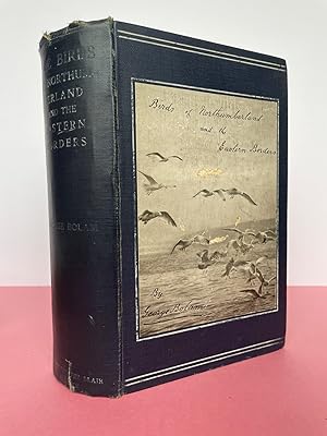 Imagen del vendedor de BIRDS OF NORTHUMBERLAND AND THE EASTERN BORDERS a la venta por LOE BOOKS