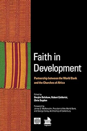 Immagine del venditore per Faith in Development: Partnership between the World Bank and the Churches of Africa venduto da WeBuyBooks