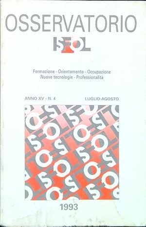 Bild des Verkufers fr Osservatorio ISFOL Anno XV - N. 4, Luglio Agosto 1993 zum Verkauf von Librodifaccia