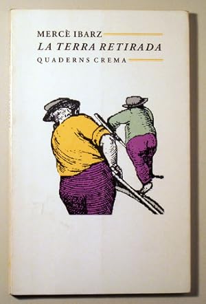 Bild des Verkufers fr LA TERRA RETIRADA - Barcelona 1993 - 1 edici zum Verkauf von Llibres del Mirall