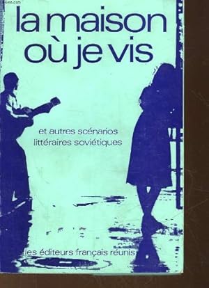 Seller image for La maison ou je vis et autres scenarios litteraires sovietiques for sale by Ammareal