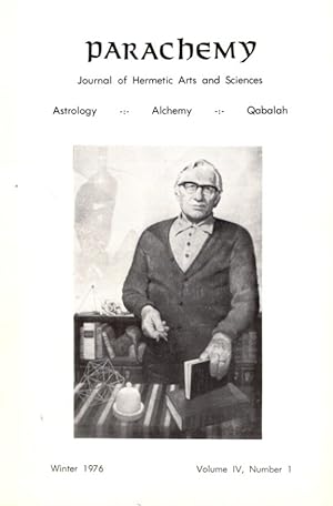 Imagen del vendedor de PARACHEMY: WINTER 1976, VOLUME IV, NUMBER 1: Journal of Hermetic Arts and Sciences, Astrology, Alchemy, Qabalah a la venta por By The Way Books