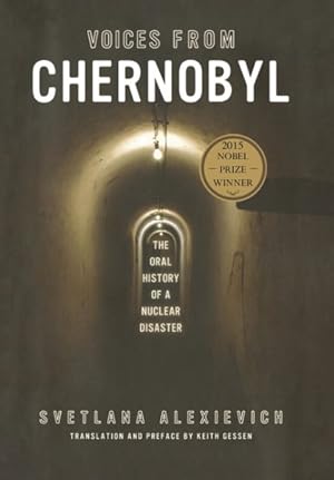 Imagen del vendedor de Voices from Chernobyl : The Oral History of a Nuclear Disaster a la venta por GreatBookPrices