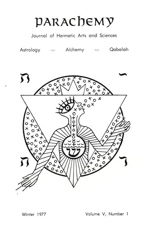 PARACHEMY: WINTER 1977, VOLUME V, NUMBER 1: Journal of Hermetic Arts and Sciences, Astrology, Alc...