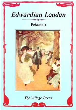 Seller image for Edwardian London: Volume I: Vol 1 for sale by WeBuyBooks