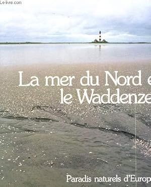 Seller image for La mer du nord et le waddenzee for sale by Ammareal