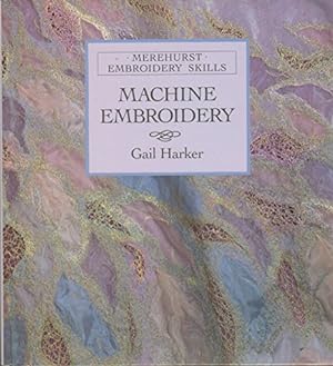 Seller image for Embroidery Skills: Machine Embroidery for sale by WeBuyBooks
