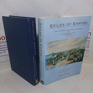 Exiles of Empire: Family Letters from India and Australia by Fanny and Annie Pratt, 1843-63 (Signed)