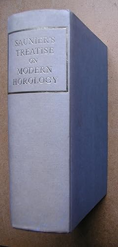 Treatise on Modern Horology in Theory and Practice.