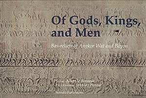 Bild des Verkufers fr Of Gods, Kings and Men: Bas-Reliefs of Angkor Wat and Bayon zum Verkauf von RT Books