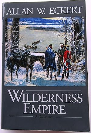 Seller image for WILDERNESS EMPIRE: A NARRATIVE for sale by JBK Books