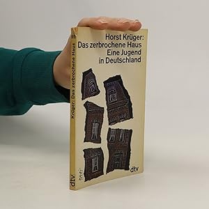 Bild des Verkufers fr Das zerbrochene Haus Eine Jugend in Deutschland zum Verkauf von Bookbot