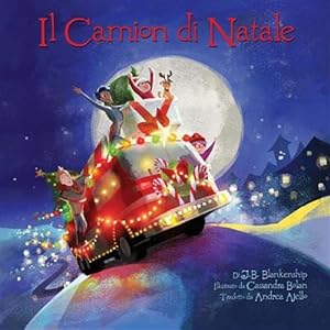 Image du vendeur pour Il Camion Di Natale -Language: italian mis en vente par GreatBookPrices