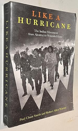 Seller image for Like a Hurricane: The Indian Movement from Alcatraz to Wounded Knee for sale by Once Upon A Time