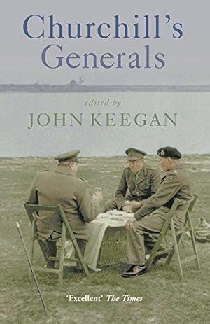 Imagen del vendedor de Churchill's Generals (Cassell Military Paperbacks) a la venta por WeBuyBooks