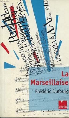 La Marseillaise - dédicace de l'auteur - Collection le félin poche.