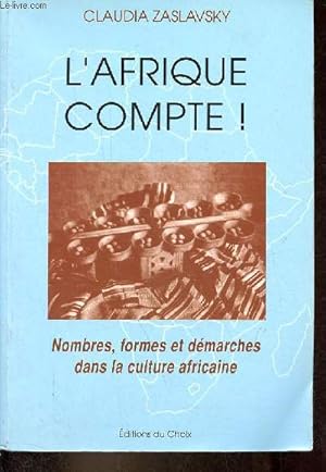 Imagen del vendedor de L'Afrique compte ! Nombres, formes et dmarches dans la culture africaine. a la venta por Le-Livre