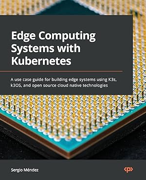 Seller image for Edge Computing Systems with Kubernetes for sale by moluna