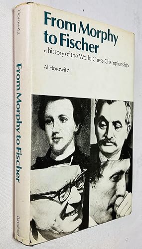 Seller image for From Morphy to Fischer: A History of the World Chess Championships for sale by Hadwebutknown