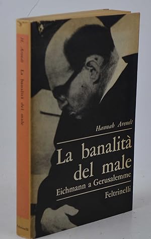 La banalità del male.