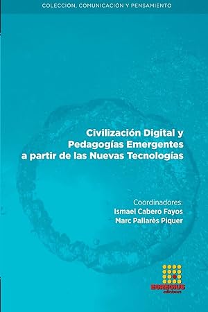Seller image for Civilizacin Digital y Pedagogas Emergentes a partir de las Nuevas Tecnologas for sale by moluna