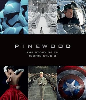 Pinewood: The Story of an Iconic Studio