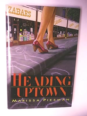 Heading Uptown: A Nina Fischman Mystery