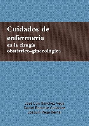 Seller image for Cuidados de enfermeria en la ciruga obsttrico-ginecolgica for sale by moluna