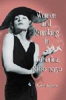 Bild des Verkufers fr Women and Smoking in America, 1880-1950 zum Verkauf von moluna