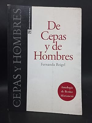 Seller image for DE CEPAS Y DE HOMBRES - ANTOLOGA DE BENITO MARIANETTI for sale by Libros de Ultramar Alicante