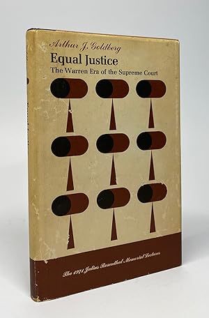 Equal Justice: The Warren Era of the Supreme Court (The 1971 Julius Rosenthal Memorial Lectures)