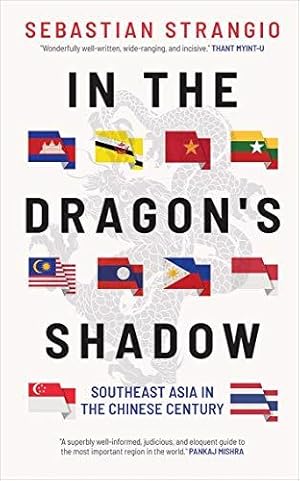 Immagine del venditore per In the Dragon's Shadow: Southeast Asia in the Chinese Century venduto da WeBuyBooks