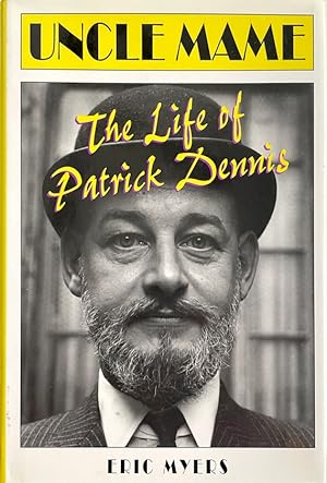 Imagen del vendedor de Uncle Mame: The Life of Patrick Dennis a la venta por Randall's Books