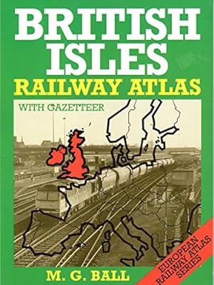 Immagine del venditore per British Isles (European railway atlas series) venduto da WeBuyBooks