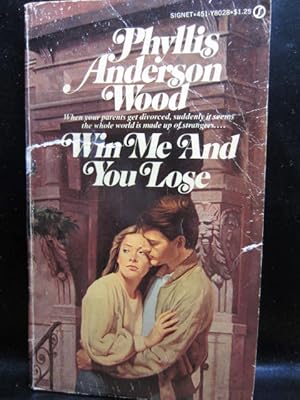 Seller image for WIN ME AND YOU LOSE for sale by The Book Abyss