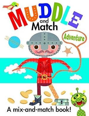 Imagen del vendedor de Muddle and Match: Adventure a la venta por WeBuyBooks