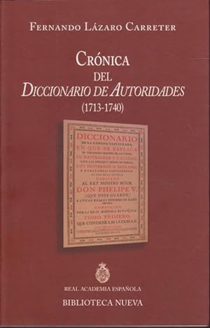 Bild des Verkufers fr CRNICA DEL DICCIONARIO DE AUTORIDADES. 1713-1740 zum Verkauf von LIBRERIA TORMOS