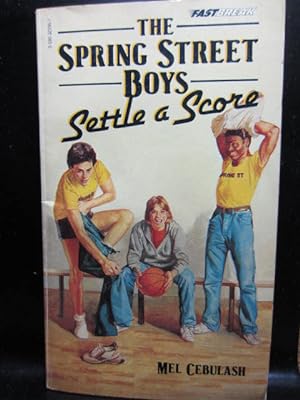 THE SPRING STREET BOYS SETTLE A SCORE