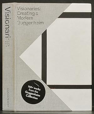 Imagen del vendedor de Visionaries: Creating a Modern Guggenheim a la venta por Schroeder's Book Haven