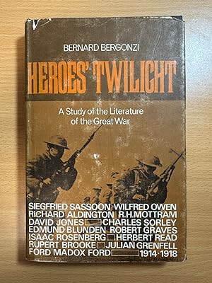 Seller image for Heroes' Twilight A Study of the Literature of the Great War for sale by Quality Books UK