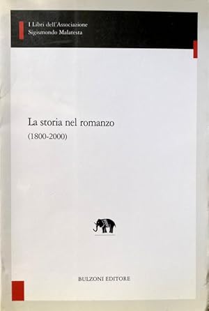 Seller image for LA STORIA NEL ROMANZO (1800-2000). A CURA DI MARINELLA COLUMMI CAMERINO for sale by CivicoNet, Libreria Virtuale