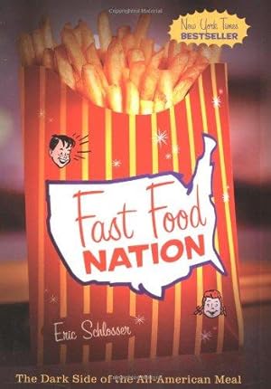 Immagine del venditore per Fast Food Nation: The Dark Side of the All-American Meal venduto da WeBuyBooks