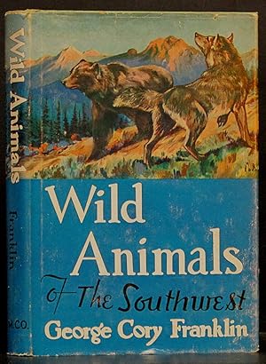 Bild des Verkufers fr Wild Animals of the Southwest zum Verkauf von Schroeder's Book Haven