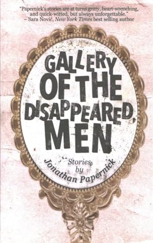Imagen del vendedor de Gallery of the Disappeared Men : Stories a la venta por GreatBookPrices